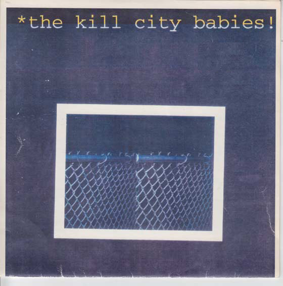 Kill City Babies / Velocipede